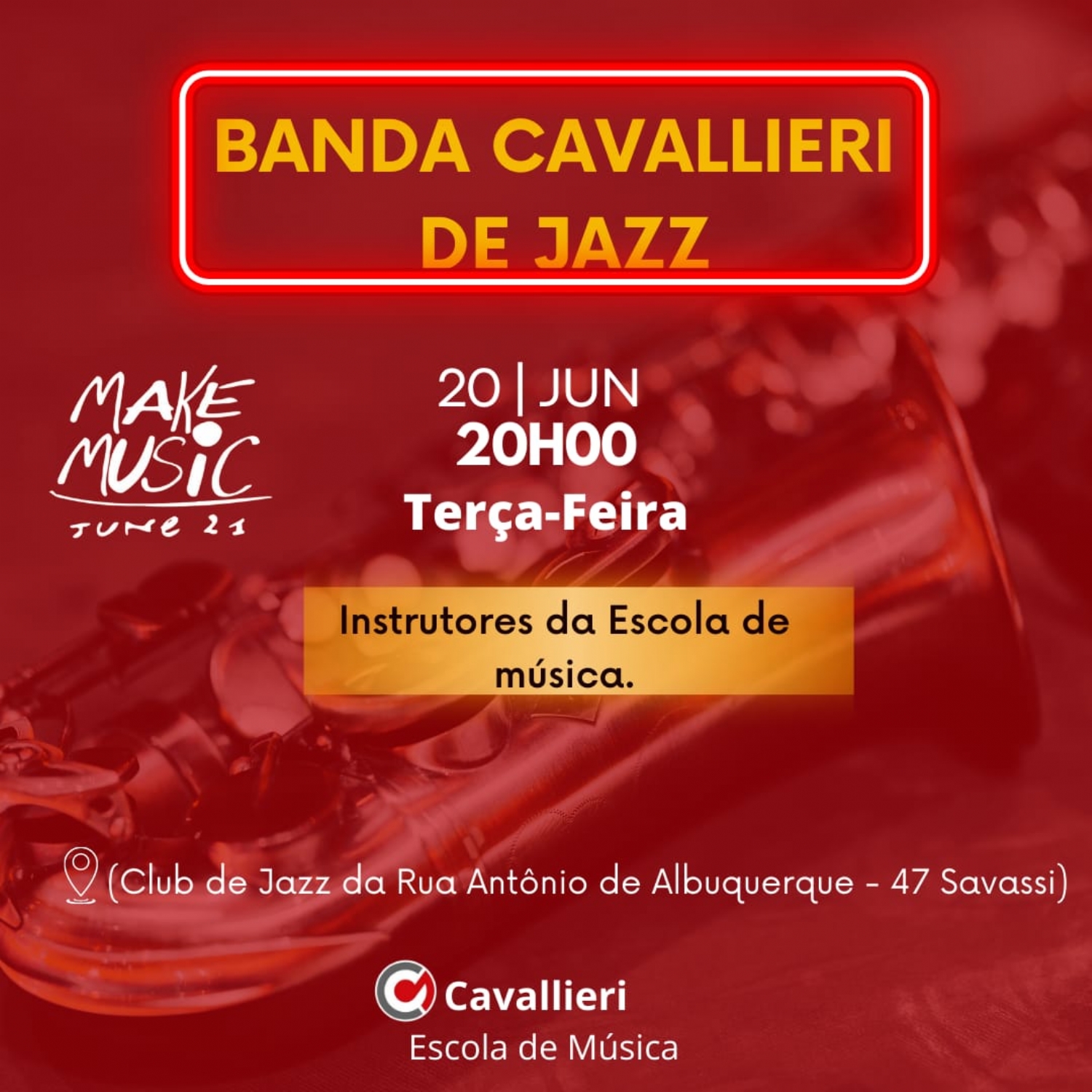 MAKE MUSIC DAY: Harmonia Vocal 19h e Banda Cavallieri de Jazz 20h com os instrutores da Escola de Música MAKE MUSIC DAY: Harmonia Vocal 19h e Banda Cavallieri de Jazz 20h com os instrutores da Escola de Música -